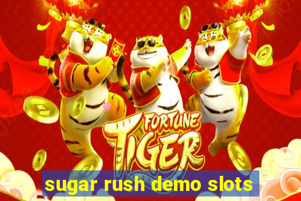 sugar rush demo slots